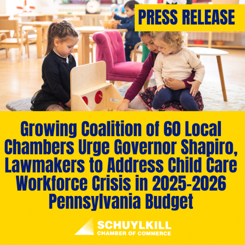 Growing coalition of 60 local chambers urge Governor Shapiro, lawmakers to address child care workforce crisis in 2025-2026 Pennsylvania budget
