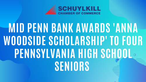 Mid Penn Bank Awards ‘Anna Woodside Scholarship’ to Four Pennsylvania High School Seniors