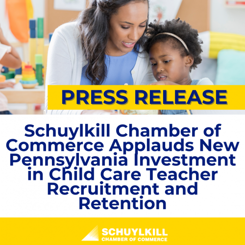 Schuylkill Chamber of Commerce Applauds New Pennsylvania Investment in Child Care Teacher Recruitment and Retention